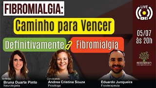 Fibromialgia: Caminho para vencer definitivamente a Fibromialgia