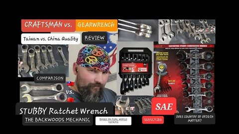 CRAFTSMAN VS GEARWRENCH (TAIWAN VS CHINA QUALITY) STUBBY RATCHET WRENCH REVIEW COMPARISON
