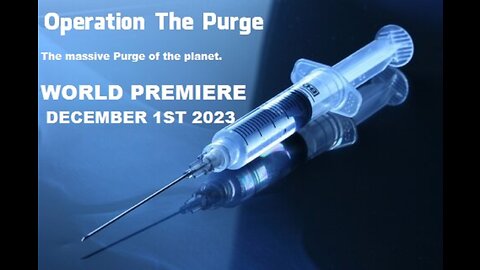 Operation Purge - world premiere dec 2023