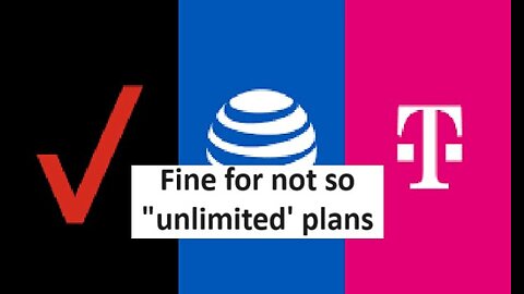 Verizon, AT&T, T Mobile fined for “unlimited plan” that wasn't really unlimited