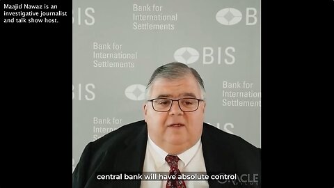 CBDC "The Central Bank Will Have Absolute Control Over the Rules and Regulations That Will Determine That Use of That Expression of Central Bank Liability and We Will Have the Technology to Enforce That." - Agustín Carstens - GM of BIS