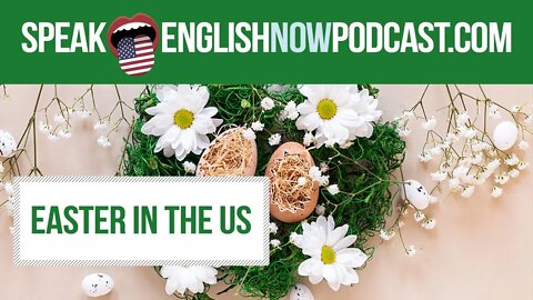 #123 How Americans celebrate Easter in the USA (rep)
