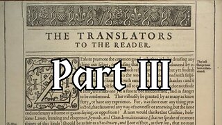 The Translators to the Reader | Part III
