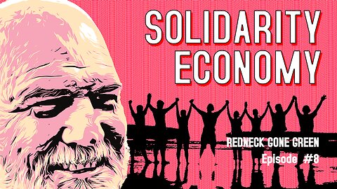 The Solidarity Economy: Politics & Policy