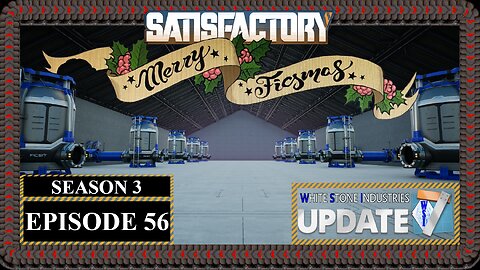 Modded | Satisfactory Ficsmas | S3 Episode 56