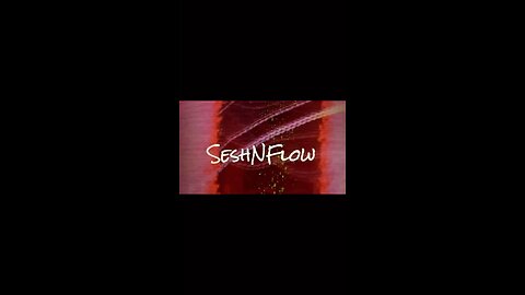SeshNFlow - not a brand name, but a motto for life