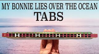 Harmonica TABS for My Bonnie Lies Over the Ocean for a Tremolo Harmonica with 24 Holes/48 Tones