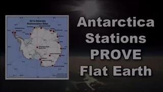 ANTARCTICA STATIONS PROVE FLAT EARTH
