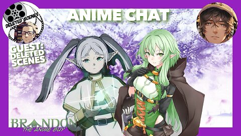 Anime Guy Presents: Anime Chat Season 2 Episode 8