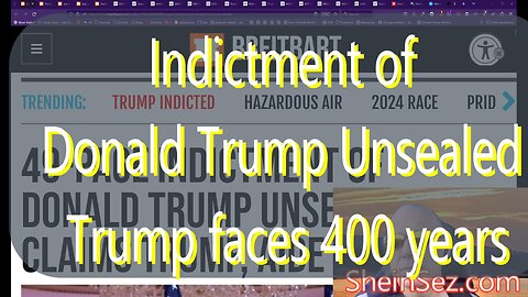 Indictment of Donald Trump Unsealed, Trump faces 400 years in prison & more #195