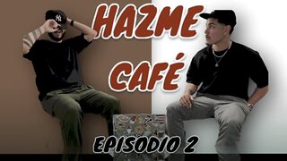 Qué Tú Opinas De Las Mujeres Directas? | EP 2 |HAZME CAFÉ PODCAST