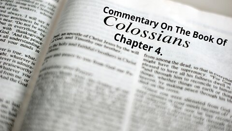 Commentary on The book of Colossians. CH 4.