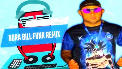 [BEAT] BORA BILL, BORA FI DO BILL [Funk Remix] versão ESTENDIDA 1 HORA - dj-Ranjin
