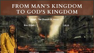 FROM MAN’S KINGDOM TO GOD’S KINGDOM