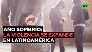 Año sombrío: la violencia se expande en Latinoamérica