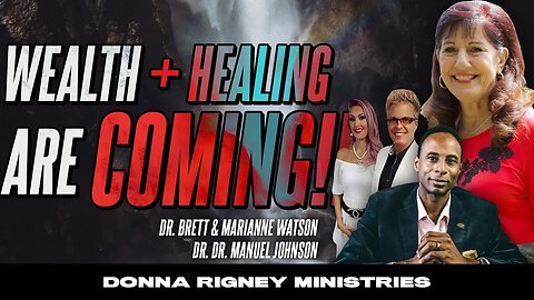 Wealth, Restoration, & Healing Are COMING!! Glory Carriers Are Going Forth! | Donna Rigney