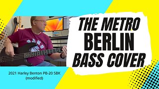 The Metro - Berlin - Bass Cover | 2021 Harley Benton PB-20 SBK