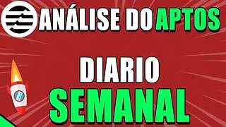 ANÁLISE DA APTOS 🚀 ANÁLISE COMPLETA DO DIARIO AO SEMANAL 🟢 ANÁLISE APT HOJE