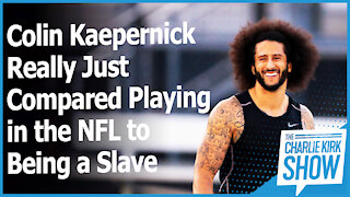 Colin Kaepernick Really Just Compared Playing in the NFL to Being a Slave