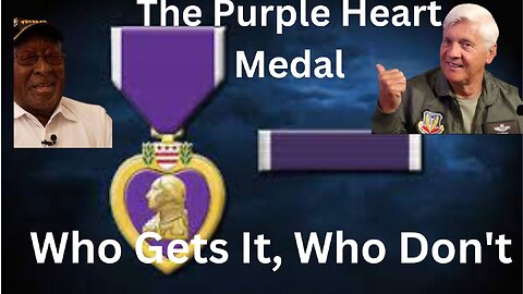 Who Gets the Purple Heart Medal | USAF Colonel (Ret) Analyzes