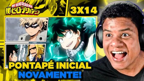 UM PONTAPÉ INICIAL NOVAMENTE - MY HERO ACADEMIA T3 X 14 | React Anime Pro