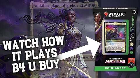 BEGINNERS GUIDE to Playing Enduring Enchantments | MTG Commander Masters | Anikthea, Hand of Erebos