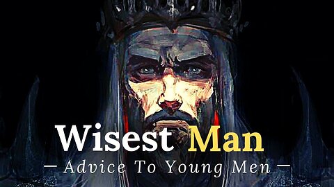 Ode Of The Man With MORE Than 1000 Wives King Solomon (Advice To The Young) Ecclesiastes 12