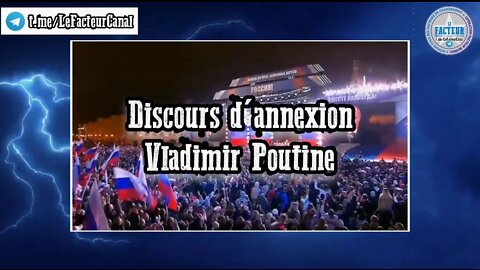 2 Discours de Vladimir Poutine concernant l'annexion de quatre régions de l'Ukraine