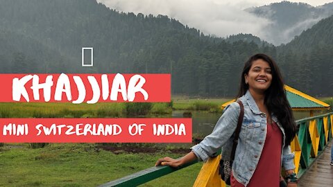 Mini Switzerland of INDIA KHAJJIAR - Himachal Pradesh