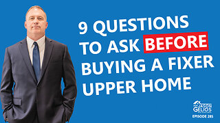 9 Questions To Ask BEFORE Buying a Fixer Upper | Ep. 285 AskJasonGelios Show