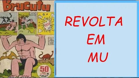 7 BRUCUTU E A REVOLTA EM MU #comics #museudogibi #quadrinhos #gibi #fumetti banda desenhada