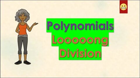 Polynomial Long Division