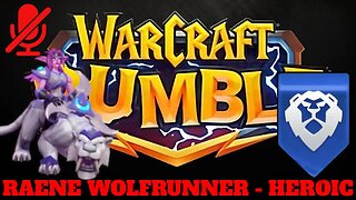 WarCraft Rumble - Raene Wolfrunner Heroic - Alliance