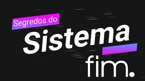 O Segredo do Sistema Vai Evoluir