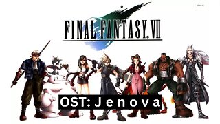 "J e n o v a" (FFVII OST 46)