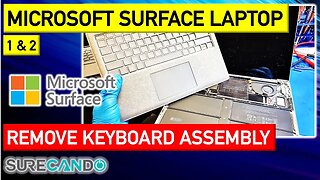 Microsoft Surface Laptop 1 & 2 Keyboard removal attempt and look inside the motherboard identify ICs