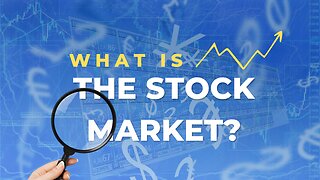 What is the stock market? - how does it work?