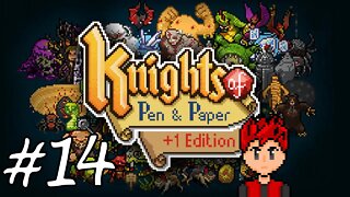 Knights Of Pen & Paper +1 Edition #14 - Don't Touch That Almighty Weapon Johnny!