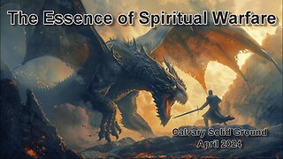 The Essence of Spiritual Warfare