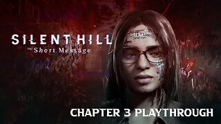 Silent Hill The Short Message Part 3 Playthrough (NO COMMENTARY)