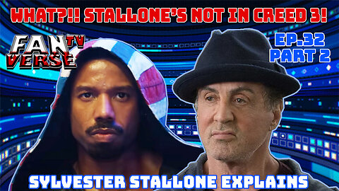 WHY STALLONE WON'T BE IN CREED 3. Ep. 32, Part 2