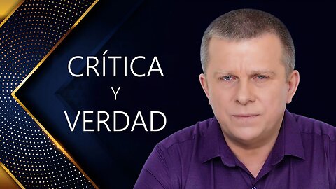 CRÍTICA Y VERDAD