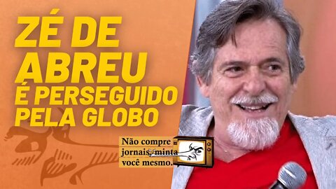 Zé de Abreu é perseguido pela Globo - Não Compre Jornais, Minta Você Mesmo - 01/10/21