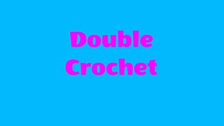 Double Crochet