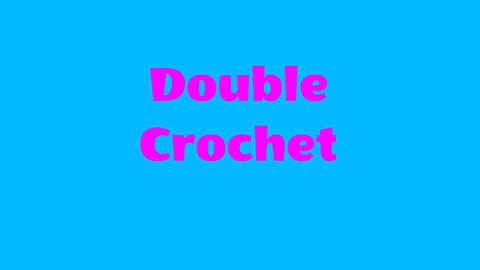 Double Crochet