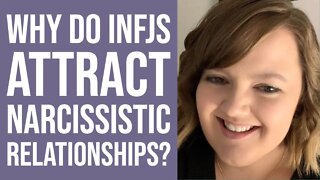 Why Do INFJs Attract Narcissistic Relationships? | MBTI INFJ Personality Type