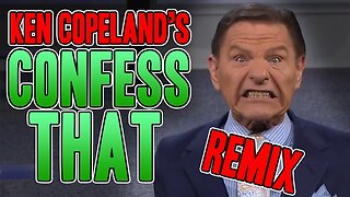 Ken Copeland's Confess That REMIX - WTFBRAHH