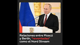 La cooperación ruso-alemana la “reventaron”: Putin recuerda el Nord Stream
