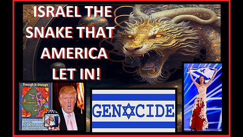 ISRAEL THE SNAKE THAT AMERICA LET IN! PART 2