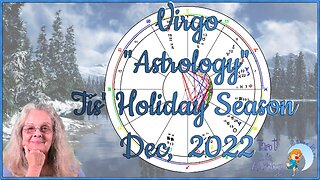 Virgo ♍ ~ December 2022 Astrology